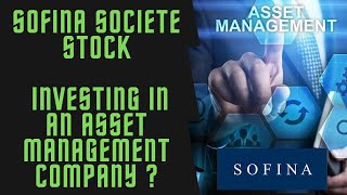 Download lagu Sofina Societe Stock Investing in an Asset Managem... mp3