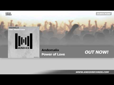 Andomalix - Power of Love (OUT NOW!)