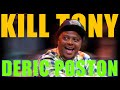KILL TONY #560 - DERIC POSTON