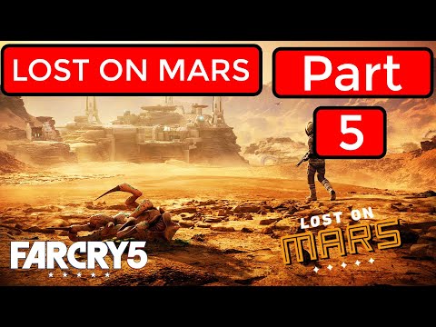 FarCry 5 – LOST ON MARS (Part 5) l Gameplay (No Commentary) 1080p HD
