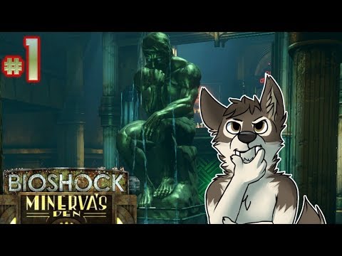 BIOSHOCK MINERVA'S DEN Let's Play Part 1 || INTO THE DEN || MINERVA'S DEN Gameplay