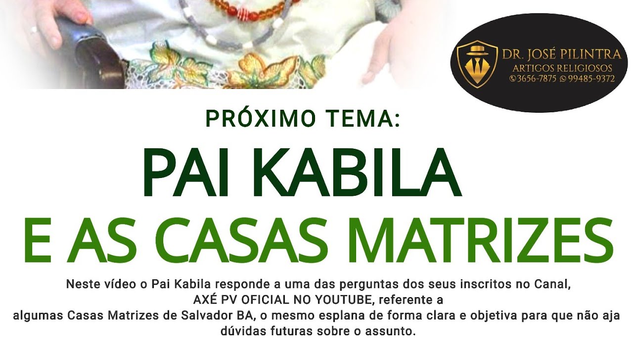PAI KABILA E AS CASAS MATRIZES DE SALVADOR BA