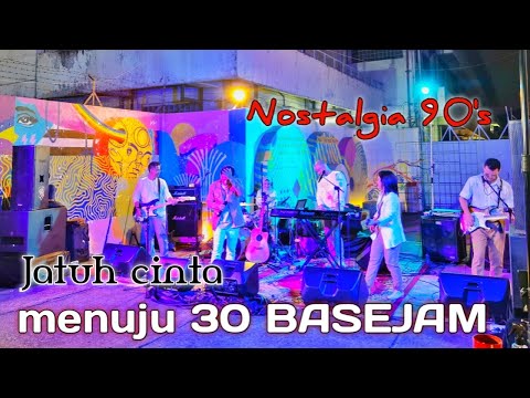 basejam menuju 30 - jatuh cinta (nostalgia 90's)