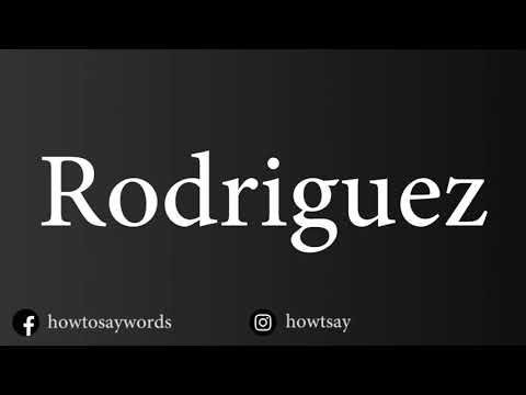 How To Pronounce Rodriguez