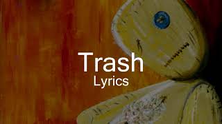 KoRn - Trash (Lyrics)