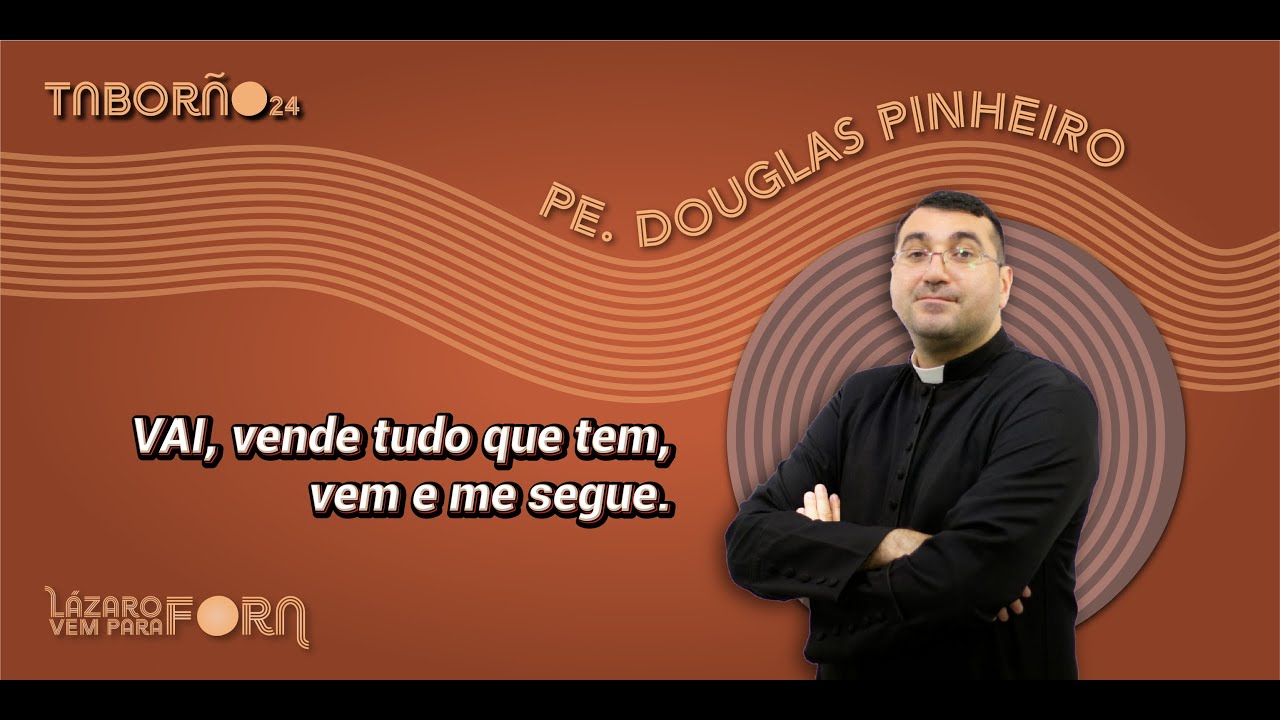 Padre Douglas Pinheiro - Taborão 2024