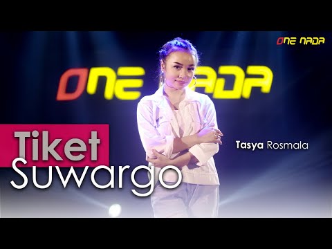 Tasya Rosmala - Tiket Suwargo | OFFICIAL ONE NADA