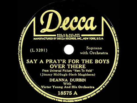 OSCAR-- NOMINATED SONG: Say A Prayer For The Boys over there _ Deanna Durbin,1943.