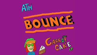ATM $ Carrot Cake - Bounce Instrumental - [CARROT CAKE LP]