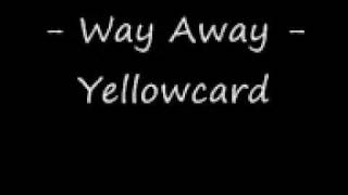 Way Away - Yellowcard - Lyrics