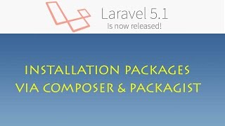 Laravel 5.1 (Windows) - 042 - Installation package via composer et pac