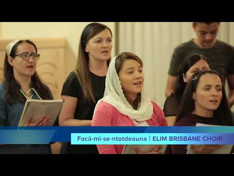 Facă-mi-se-ntotdeuna | ELIM BRISBANE CHOIR