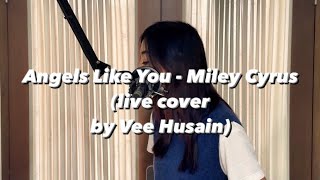 Download lagu ANGELS LIKE YOU - MILEY CYRUS (Cover by Vee Husain) mp3