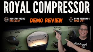 Video thumbnail for United Plugins Royal Compressor by Home Recording Made Easy