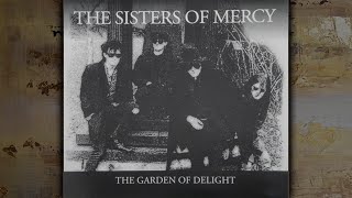 The Sisters of Mercy | The Garden of Delight (full bootleg)