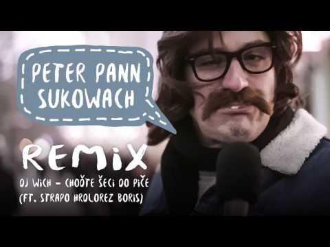 DJ Wich - Choďte šeci do p*če ft. Strapo, Hrdlorez /// PETER PANN & SUKOWACH REMIX ///