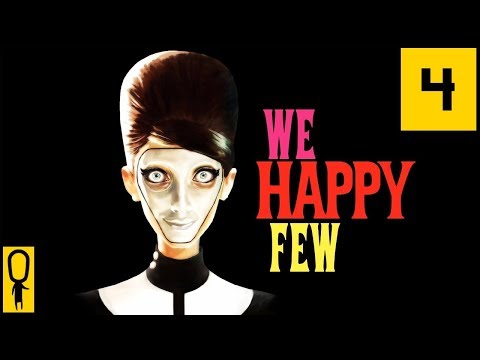 We Happy Few Gameplay Walkthrough Part 4 "Band of Brothers" (PS4)