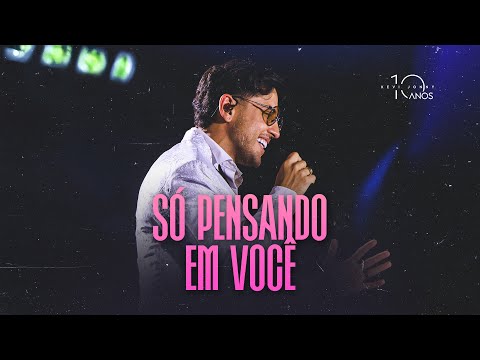 Kevi Jonny - Só Pensando Em Você (DVD Kevi Jonny 10 Anos)