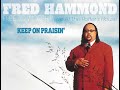 Fred Hammond – Keep On Praisin’ - RCA Inspiration Fred Hammond – Keep On Praisin’