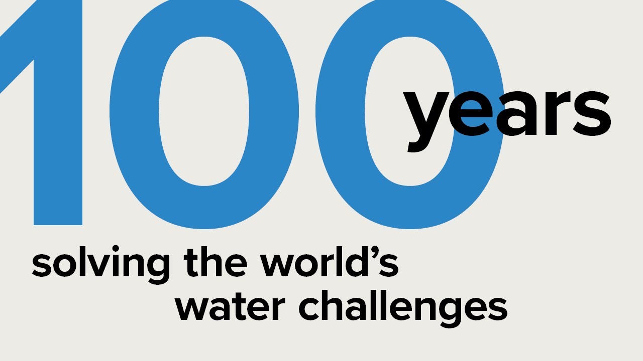 100 years solving the world's water challenges