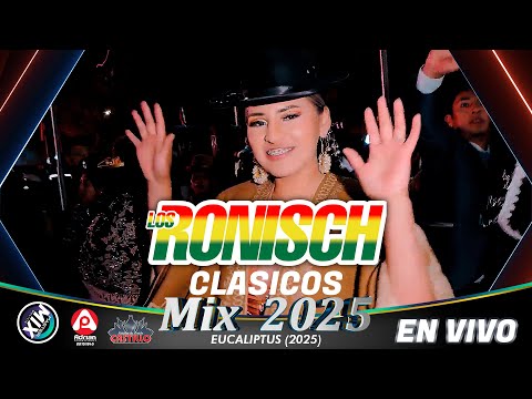 Los Ronisch en Vivo Mix Clásicos 2025 (Eucaliptus) / Master Mix Bolivia