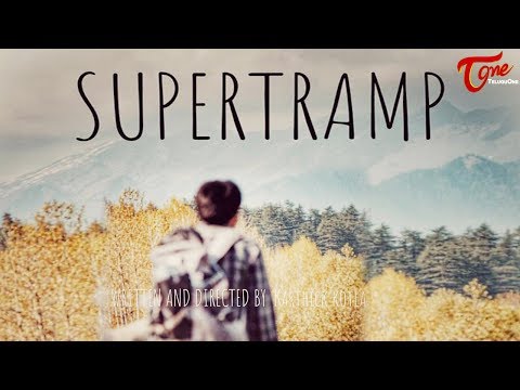 SUPERTRAMP | Latest Telugu Short Film 2018 | Directed by Karthick Kotla - TeluguOne Video
