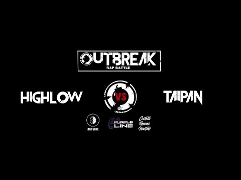 Outbreak: Highlow VS Taipan - Finale - 4° Eliminatoria