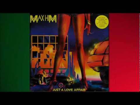 Max Him - Just A Love Affair (A Cruisin' Mix) [Audio Only]