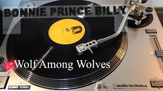 Bonnie &#39;Prince&#39; Billy - Wolf Among Wolves - Black Vinyl LP
