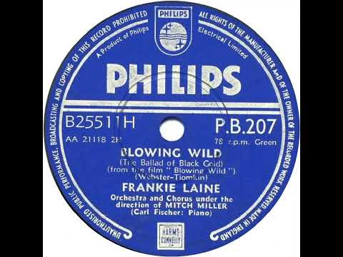 UK New Entry 1954 (1) Frankie Laine - Blowing Wild (The Ballad Of Black Gold)