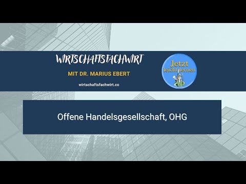 Offene Handelsgesellschaft, OHG - Wirtschaftsfachwirt/IHK