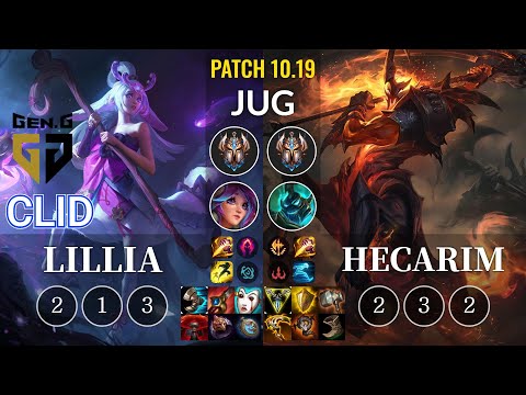 GEN Clid Lillia vs Hecarim Jungle - KR Patch 10.19