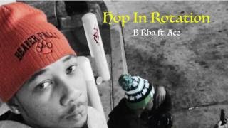 Pittsburgh Artist | B Rha ft. Ace - Hop In Rotation