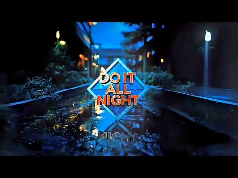 Do It All Night