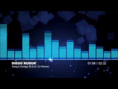 Diego Ruduk - Dança Comigo (R.A.G. DJ Remix)