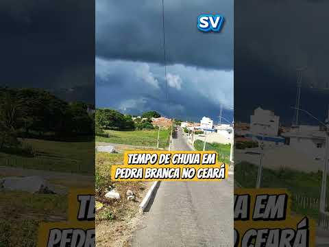 Tempo de chuva em Pedra Branca no Sertão Central Cearense
