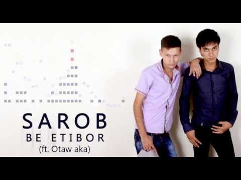 Sarob - Be etibor (ft. Otaw aka)