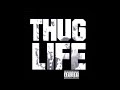Thug Life Pour Out A Little Liquor