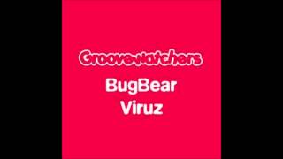 Groovewatchers - Viruz (Original Mix)