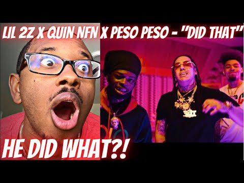 Lil 2z x Quin NFN x Peso Peso - "Did That" [Official Music Video] (REACTS‼️‼️)@milanmadeit