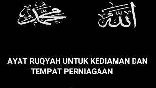 Download lagu Ruqyah untuk kediaman dan tempat perniagaan / Ruqyah for residence and place for business mp3