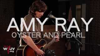 Amy Ray - "Oyster and Pearl" (Live at WFUV)