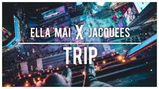 Ella Mai & Jacquees - Trip [Duet]