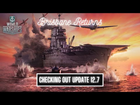 World of Warships - Checking out Update 12.7: Dockyard, Trade-In, Brisbane & More
