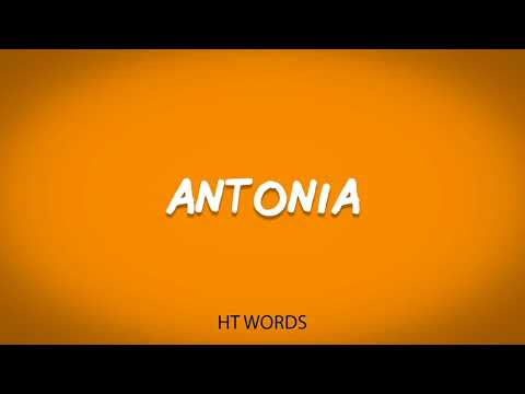 How to pronounce ANTONIA