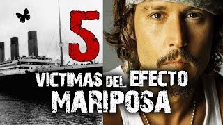 5 Victimas del efecto mariposa│MundoCreepy│NightCrawler