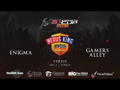 TNC eSports Cup (Nexus King Leg 3) -  Enigma vs Gamers Alley