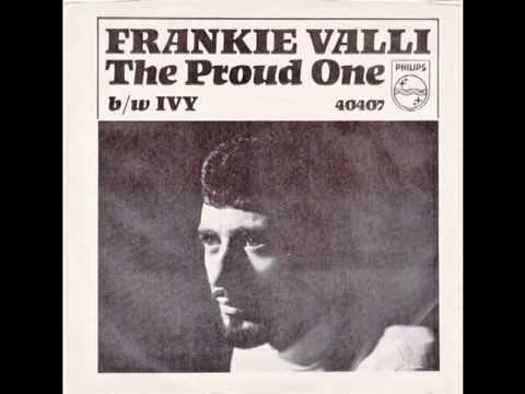 Frankie Valli – “The Proud One” (mono) (Philips) 1966