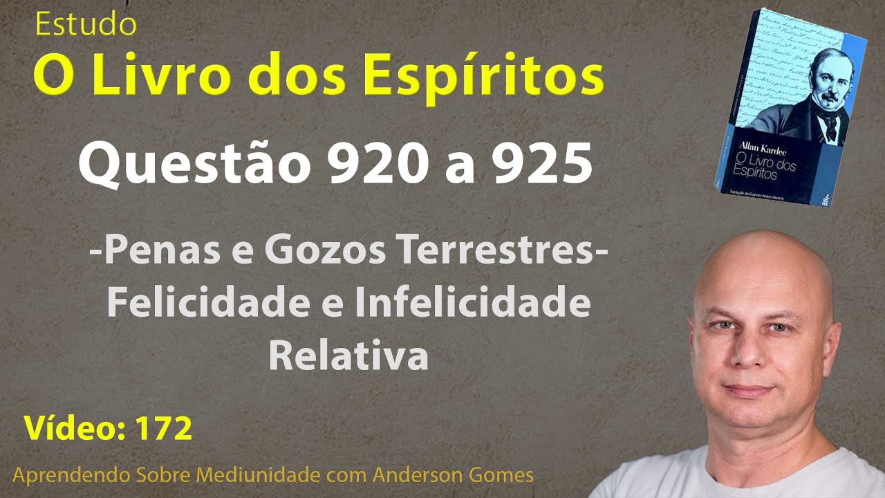 Estudo de O Livro dos Espíritos 172 – Questão 920 a 925