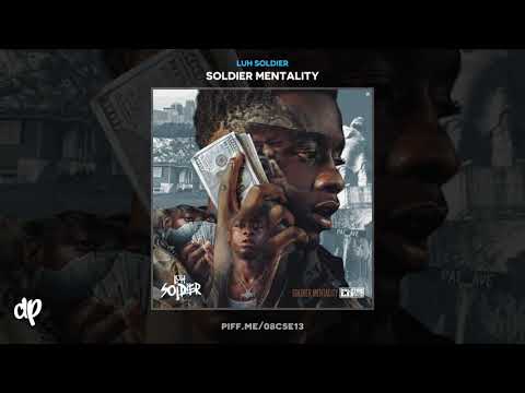Luh Soldier - What Happened [Soldier Mentality]